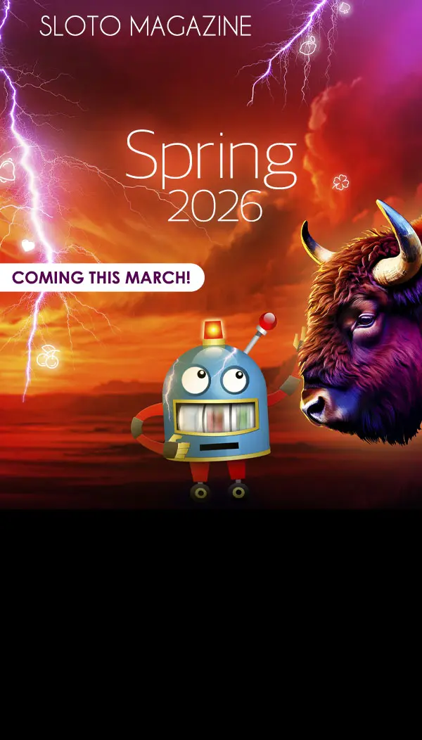 promos_springmag2026 Plenty of Sloto'Cash Promotions